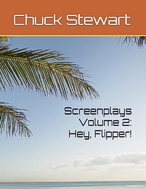 /Screenplays%20Vol%202 — Hey,%20Flipper